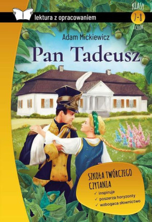 Pan Tadeusz Lektura Z Opracowaniem Adam Mickiewicz