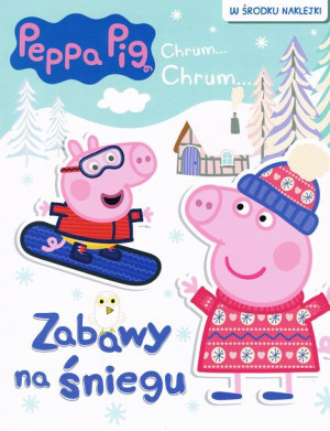 Peppa Pig Zabawy Na Śniegu Opracowanie Zbiorowe