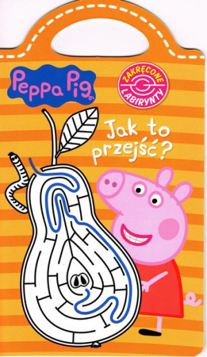 Peppa Pig Zakręcone Labirynty Nr 4 Jak To Przejść