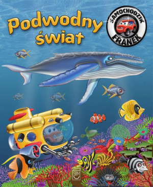 Podwodny Świat Samochodzik Franek Karolina Górska