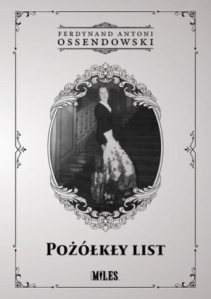 Pożółkły List Ossendowski Ferdynand Antoni Książka