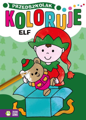 Przedszkolak Koloruje Elf Opracowanie Zbiorowe