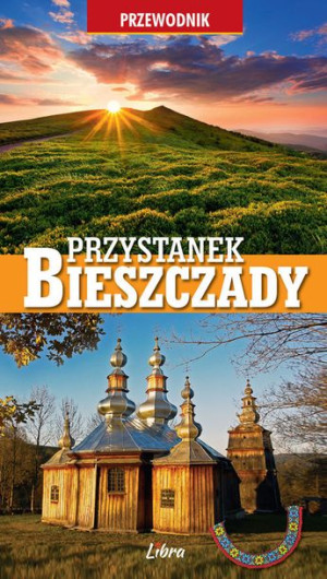 Przystanek Bieszczady Zatwarnicki Wojciech Książka