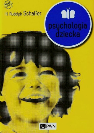 Psychologia Dziecka Schaffer Rudolpf H Książka Pwn