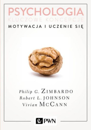 Psychologia Kluczowe Koncepcje Tom 2 Motywacja I U