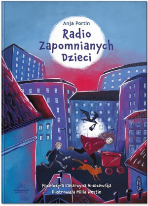 Radio Zapomnianych Dzieci Portin Anja Książka