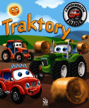 Samochodzik Franek Traktory Dodruk 2022 Książka