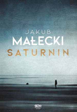 Saturnin Jakub Małecki Książka Sine Qua Non