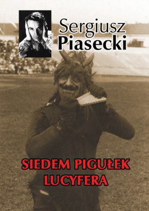 Siedem Pigułek Lucyfera Piasecki Sergiusz Książka