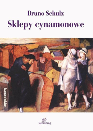 Sklepy Cynamonowe Wyd 2022 Bruno Schulz Książka