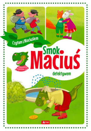 Smok Maciuś Detektywem Krzysztof Żywczak Książka