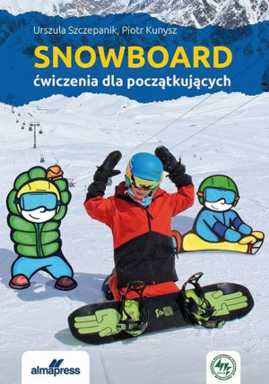 Snowboard Ćwiczenia Dla Początkujących Książka