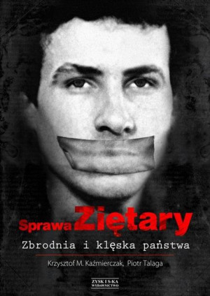 Sprawa Ziętary Zbrodnia I Klęska Państwa Książka