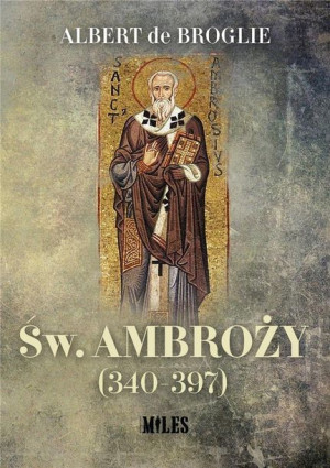Św Ambroży 340 397 Albert De Broglie Książka