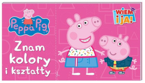 Świnka Peppa Wiem I Ja Zam Kolory I Kształty