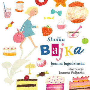 Słodka Bajka Jagodzińska Joanna Książka Alegoria