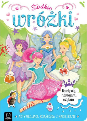 Słodkie Wróżki Aktywizująca Książeczka Z Naklejkam