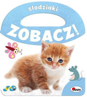 Słodziaki Zobacz Opracowanie Zbiorowe Książka
