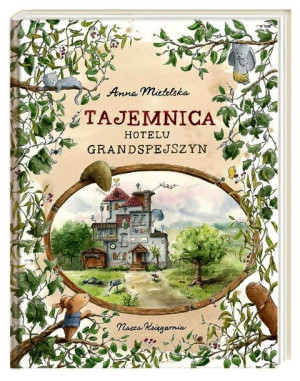 Tajemnica Hotelu Grandspejszyn Książka