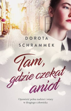 Tam Gdzie Czekał Anioł Schrammek Dorota Książka