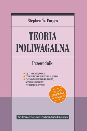 Teoria Poliwagalna Przewodnik Stephen W Porges