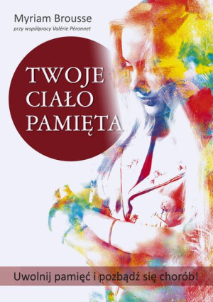 Twoje Ciało Pamięta Brousse Myriam Książka