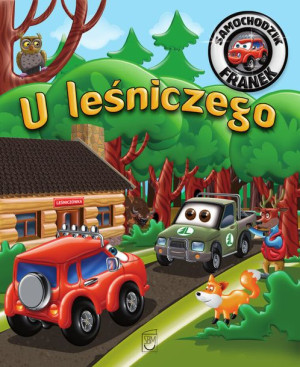 U Leśniczego Samochodzik Franek Karolina Górska
