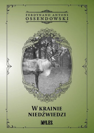 W Krainie Niedźwiedzi Ossendowski Antoni Ferdynand