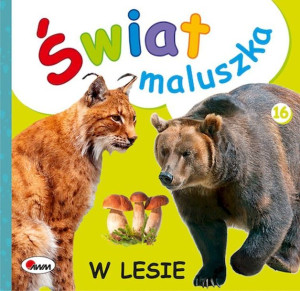 W Lesie Świat Maluszka Piotr Kozera Książka