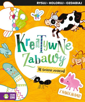 W Świecie Zwierząt Kreatywne Zabawy Książka
