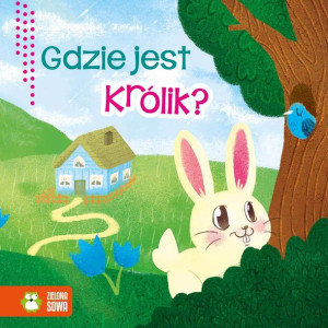 Wiosenne Bajeczki Gdzie Jest Królik Książka