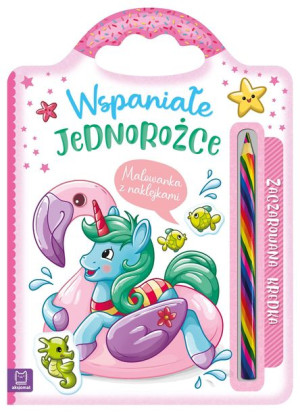 Wspaniałe Jednorożce Malowanka Z Naklejkami Zaczar