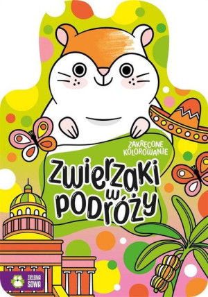 Zakręcone Kolorowanie Zwierzaki W Podróży Książka