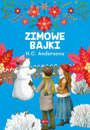 Zimowe Bajki Hansa Christiana Andersena Książka