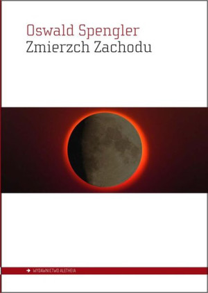 Zmierzch Zachodu Spengler Oswald Książka Aletheia