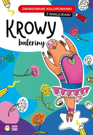 Zwariowane Kolorowanki Krowy Baleriny Książka