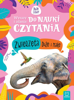 Zwierzęta Duże I Małe Wyrazy I Zdania Do Nauki Czy