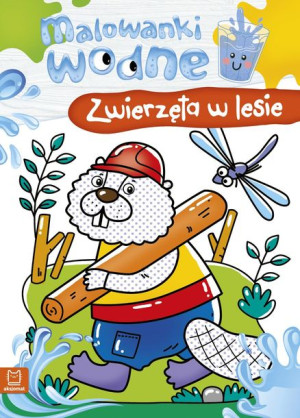 Zwierzęta W Lesie Malowanki Wodne Sylwia Kajdana