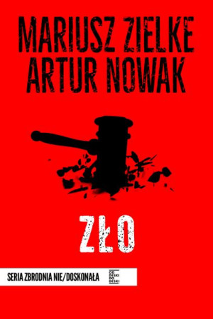 Zło Artur Nowak Mariusz Zielke Książka