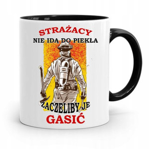 Kubek Czarny Dla Strażaka Nie Idą Do Piekła