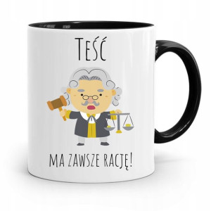 Kubek Czarny Dla Teścia Teść Ma Zawsze Rację