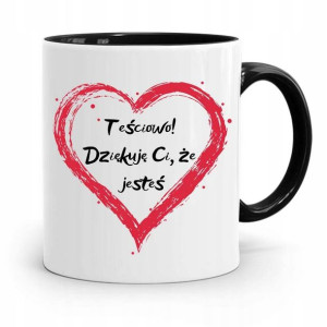 Kubek Czarny Dla Teściowej Dziękuję Ci Że Jesteś