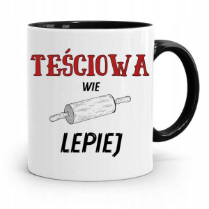 Kubek Czarny Dla Teściowej Teściowa Wie Lepiej