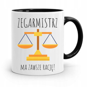 Kubek Czarny Dla Zegarmistrza Ma Zawsze Rację