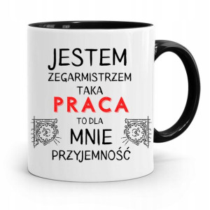 Kubek Czarny Dla Zegarmistrza Praca To Przyjemność