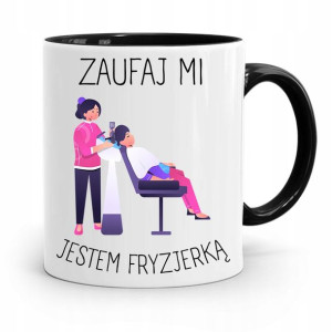 Kubek Czarny Fryzjera Zaufaj Mi Jestem Fryzjerką