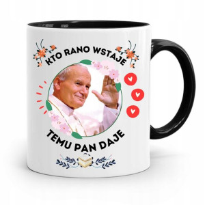 Kubek Czarny Jan Paweł Ii Papież Kto Rano Wstaje