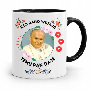 Kubek Czarny Jan Paweł Ii Papież Kto Rano Wstaje
