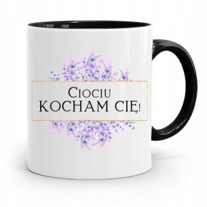 Kubek Czarny Prezent Dla Cioci Ciociu Kocham Cię!
