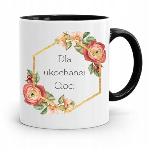 Kubek Czarny Prezent Dla Cioci Dla Ukochanej Cioci